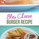 Bleu Cheese Burger Recipe