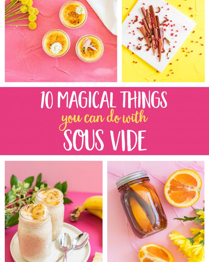 10 Magical Things You Can Do With Sous Vide