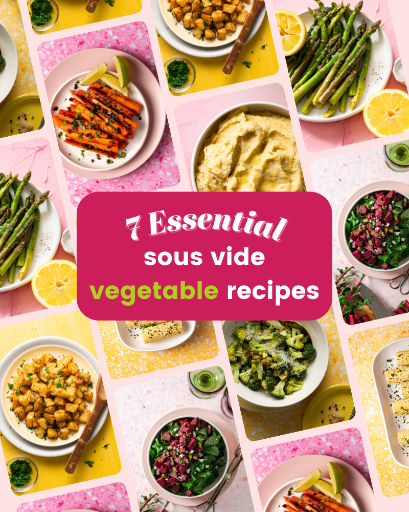 7 Essential Sous Vide Vegetable Recipes